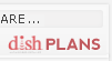 DISH Plans