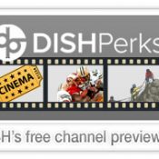 DISH's Free Channel Previews: How and When To Watch