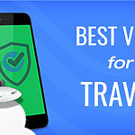 Best VPNs for travel