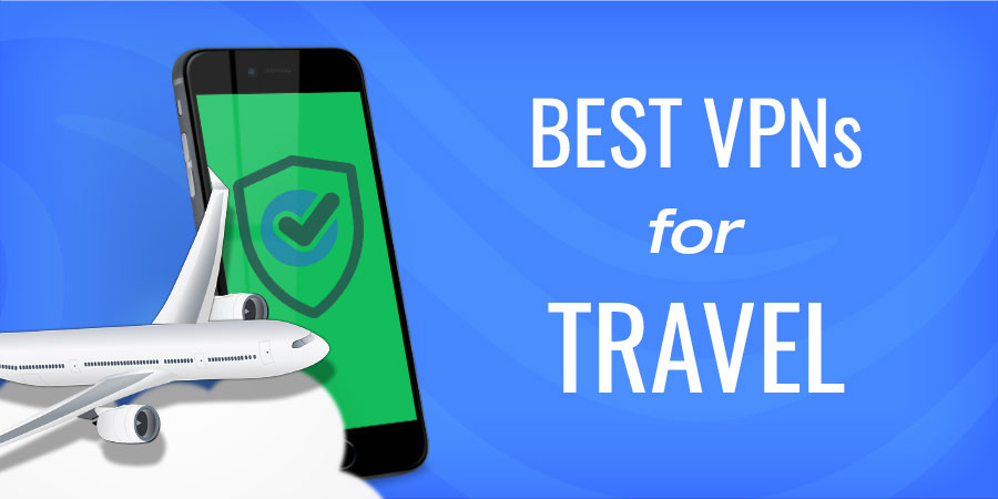 Best VPNs for travel